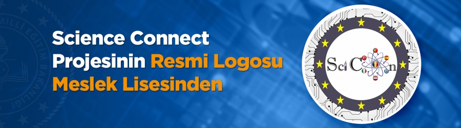 Science Connect Projesinin Resmi Logosu Meslek Lisesinden