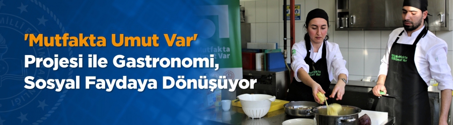 Mutfakta Umut Var Projesi