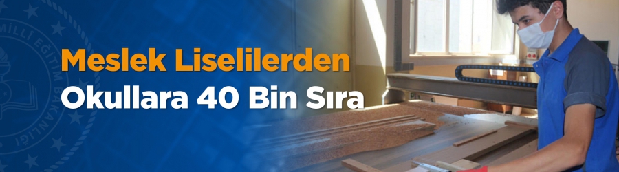 Okullara 40 Bin Sıra