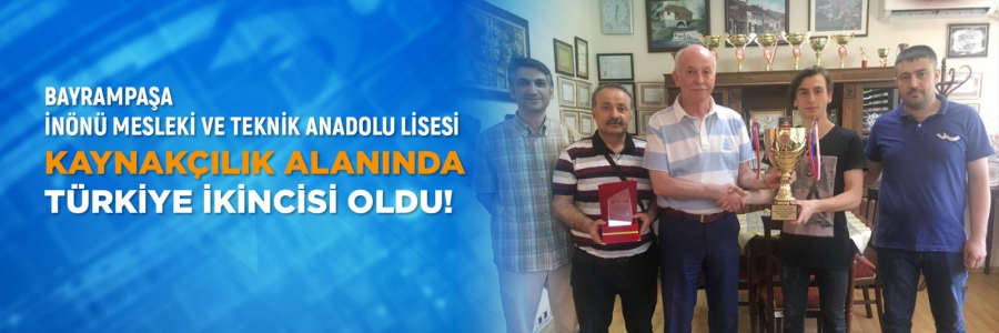 Bayrampaşa İnönü Mesleki ve Teknik Anadolu Lisesi'nin Kaynakçılık Başarısı