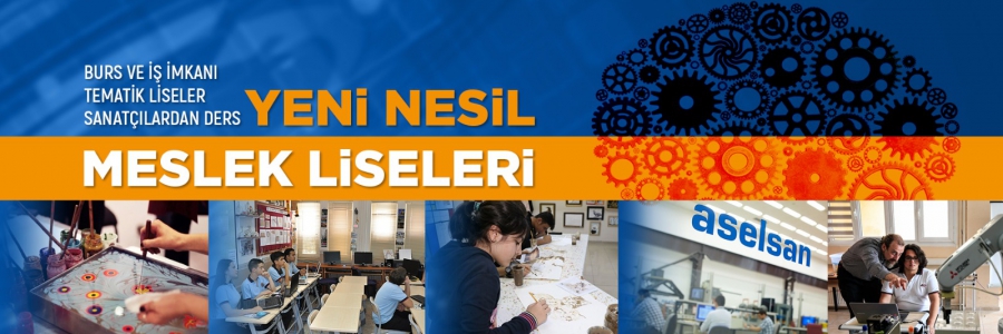 Yeni Nesil Meslek Liseleri