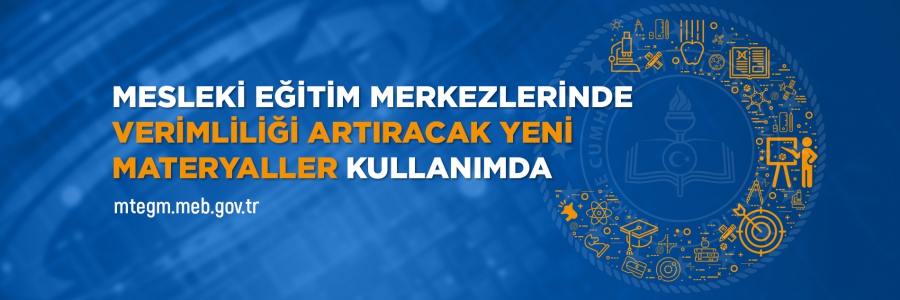 Mesleki eğitim merkezlerinde verimliliği arttıracak yeni materyaller kullanımda 