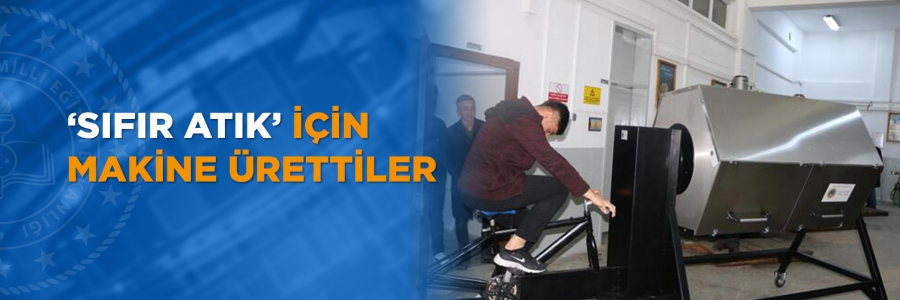 ‘Sıfır Atık’ için makine ürettiler