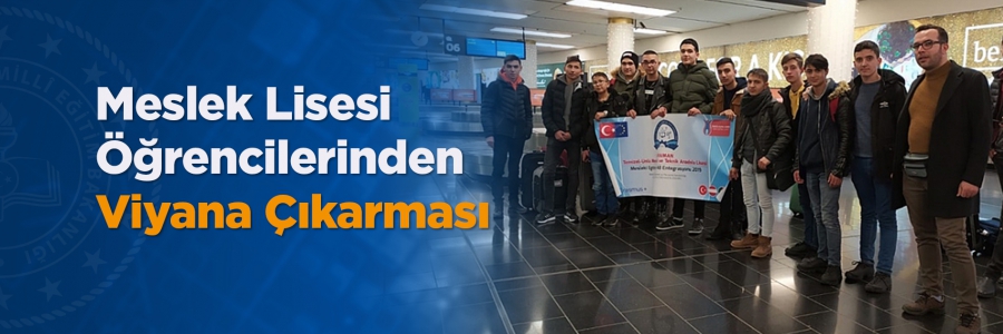 Meslek Lisesi Öğrencilerinden Viyana Çıkarması