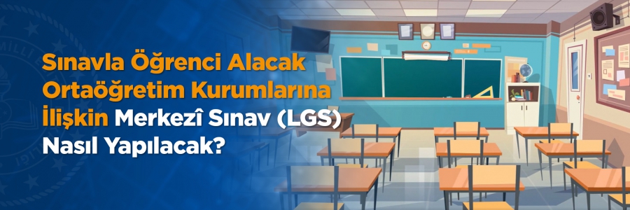 Liselere Geçiş Sistemi kapsamındaki merkezi sınav, 20 Haziran 2020'de yapılacak.