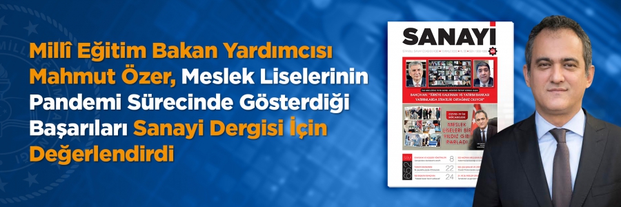 Güçlenen mesleki eğitim, ülkemizin sadece iş piyasasının ihtiyaç duyduğu nitelikli insan kaynağını yetiştirmemekte, ayrıca Covid-19 gibi pandemilerle mücadelede de hızla sahaya inerek toplumsal taleplere hızla cevap verebilmekte.