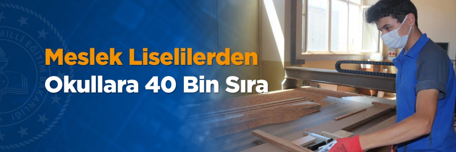 Bursa'nın İnegöl ilçesindeki Hacı Sevim Yıldız Mobilya ve İç Mekan Tasarımı Teknolojisi Mesleki ve Teknik Anadolu Lisesi öğretmen ve öğrencileri, koronavirüs salgını sürecinde 40 bin okul sırası ve masa üreterek eğitime katkıda bulundu.