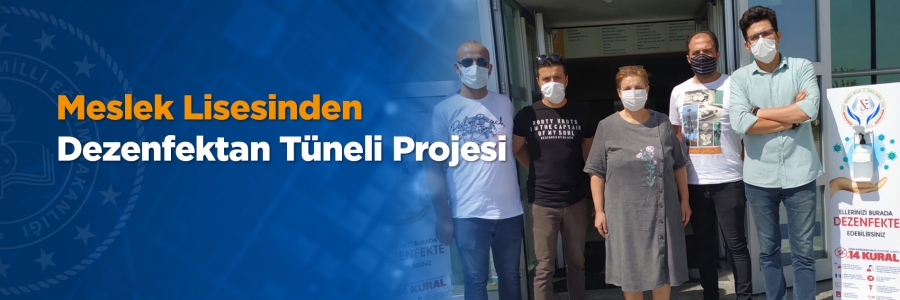 Gaziantep - Servi Erdemoğlu Mesleki ve Teknik Anadolu Lisesi'nde 'Okulum Temiz Projesi' kapsamında Dezenfektan Tüneli Sistemi kuruldu.