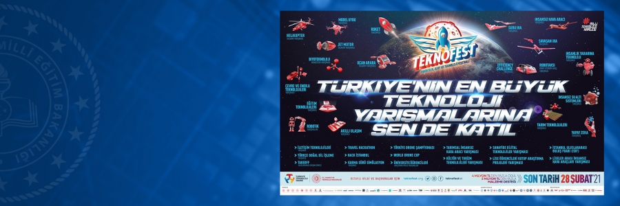 Türkiye'nin En Büyük Teknoloji Yarışmalarının Yapıldığı 'Teknofest 2021 Festivali' Başvuruları Devam Ediyor!