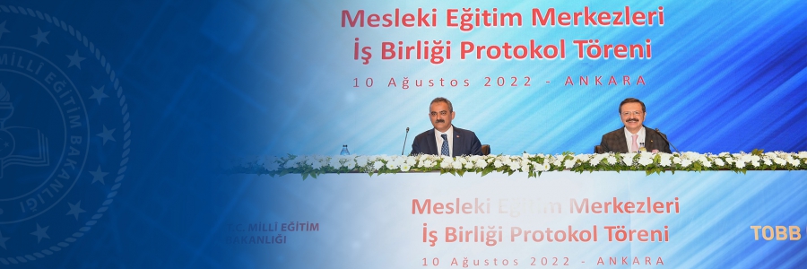 TOBB İle Mesleki Eğitim Merkezleri Alanında İş Birliği