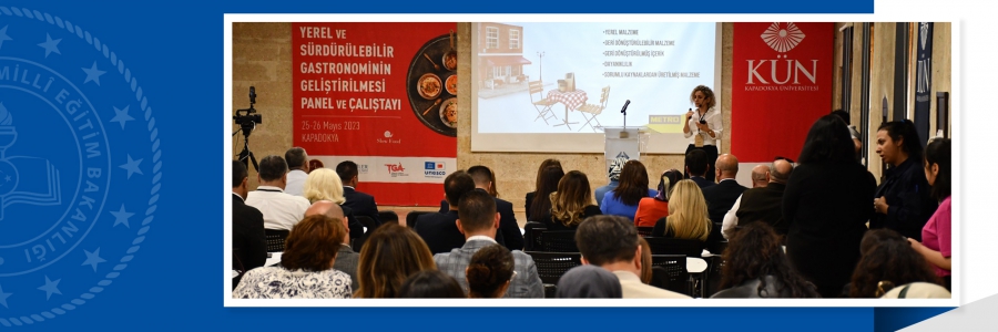 Kapadokya Gastronomi MTAL, Gastronominin Geliştirilmesi Panel ve Çalıştayı'na ev sahipliği yaptı.