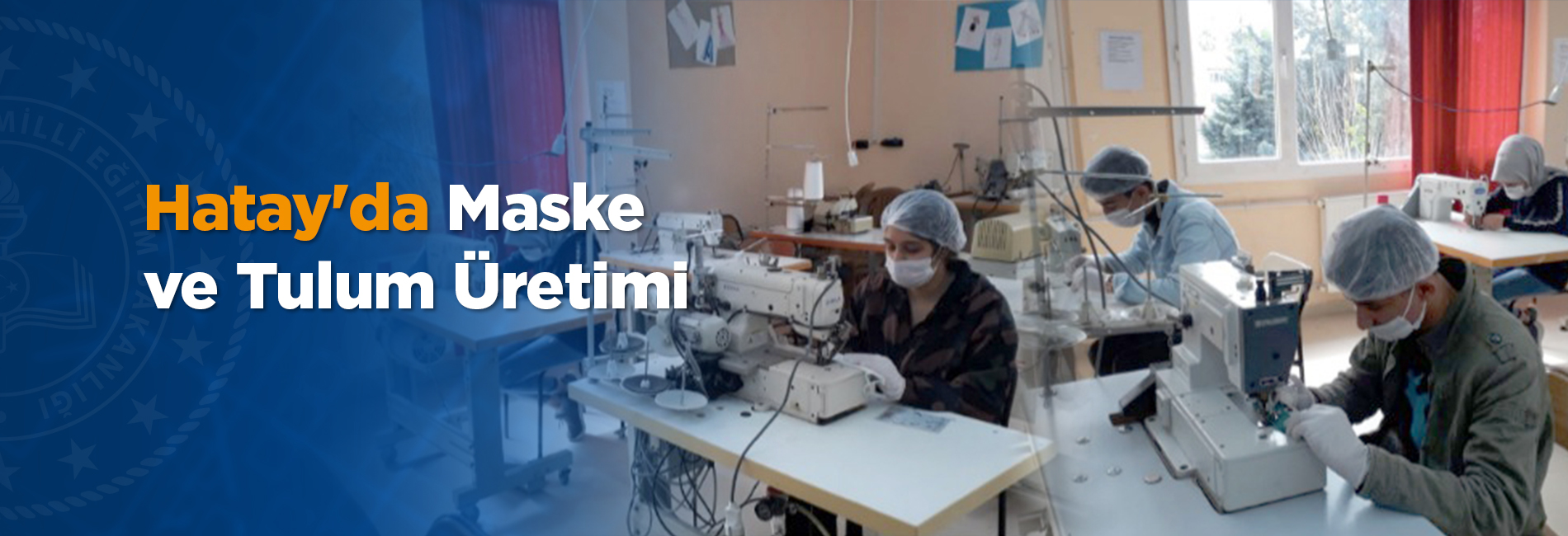 Dörtyol Şehit Ayhan Say Çok Programlı Anadolu Lisesi'nde günde 7000 adet maske ve tulum üretiliyor